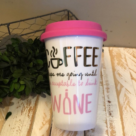 Other - Travel Mug “Coffee Keeps Me Going til Wine Time”